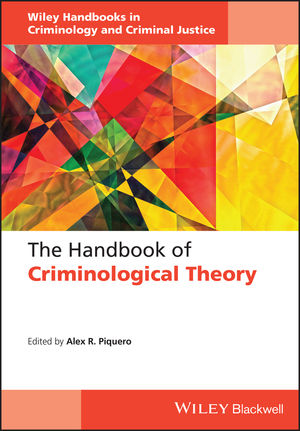 The Handbook of Criminological Theory