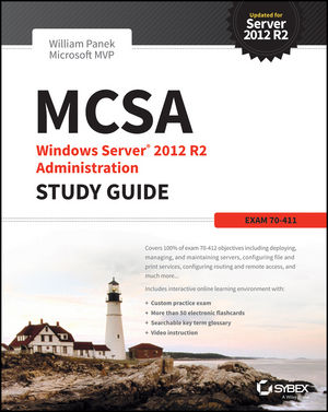MCSA Windows Server 2012 R2 Administration Study Guide: Exam 70-411 cover image