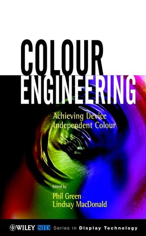 Colour Engineering: Achieving Device Independent Colour