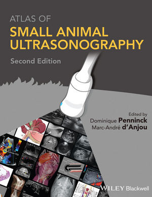 Atlas of Small Animal Ultrasonography, 2nd Edition | Wiley