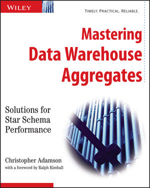Mastering Data Warehouse Aggregates: Solutions for Star Schema Performance