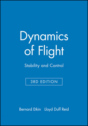 Dynamics of Flight: Stability and Control, 3rd Edition