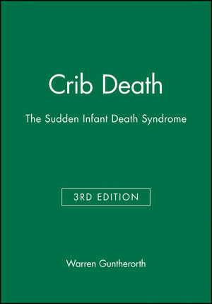 Crib Death The Sudden Infant Death Syndrome 3rd Edition Wiley