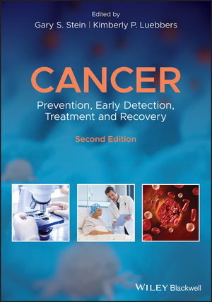 Cancer: Prevention, Early Detection, Treatment and Recovery, 2nd Edition