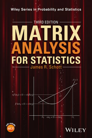 Matrix Analysis for Statistics, 3rd Edition
