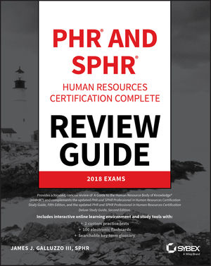 PHR and SPHR Professional in Human Resources Certification Complete Review Guide: 2018 Exams cover image