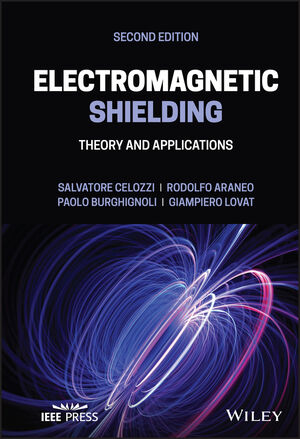 Electromagnetic Shielding: Theory and Applications, 2nd Edition