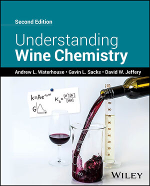 Understanding Wine Chemistry, 2nd Edition