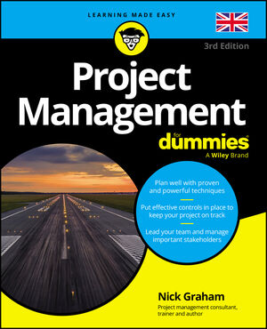 Project Management For Dummies - UK, 3rd UK Edition