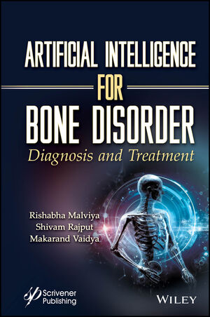 Artificial Intelligence for Bone Disorder: Diagnosis and Treatment | Wiley