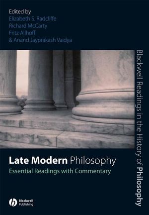 Late Modern Philosophy: Essential Readings with Commentary