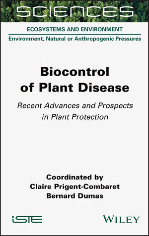 Biocontrol of Plant Disease: Recent Advances and Prospects in Plant Protection