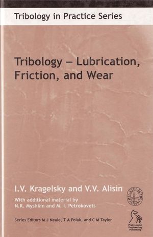 Tribology: Lubrication, Friction and Wear