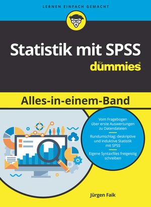 Statistik mit SPSS Alles in einem Band f&uuml;r Dummies, 2. Auflage