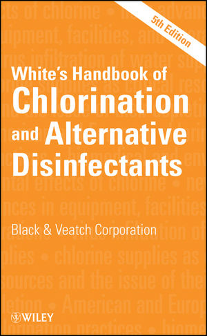 White's Handbook of Chlorination and Alternative Disinfectants, 5th Edition