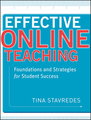 Effective Online Teaching: Foundations and Strategies for Student Success