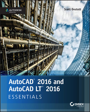 AutoCAD 2016 and AutoCAD LT 2016 Essentials: Autodesk Official Press (1119059186) cover image