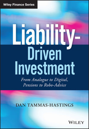 Liability-Driven Investment: From Analogue to Digital, Pensions to Robo-Advice