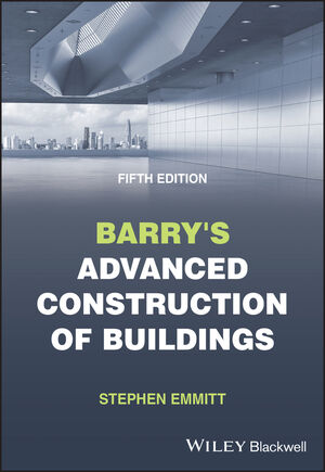 Barry's Advanced Construction of Buildings, 5th Edition