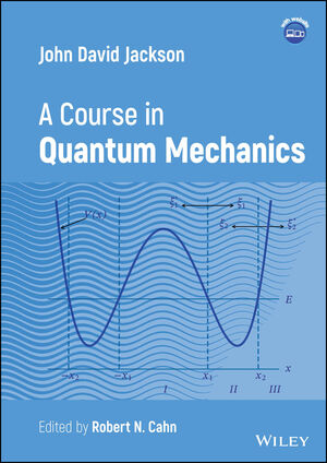 John David Jackson: A Course in Quantum Mechanics