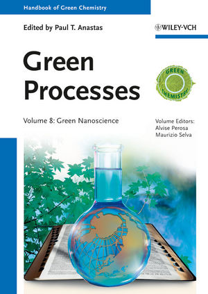 Green Processes: Green Nanoscience, Volume 8