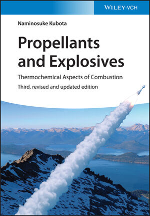 Propellants and Explosives: Thermochemical Aspects of Combustion, 3rd ...