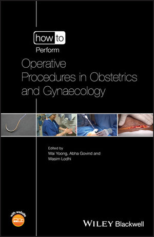 How to Perform Operative Procedures in Obstetrics and Gynaecology