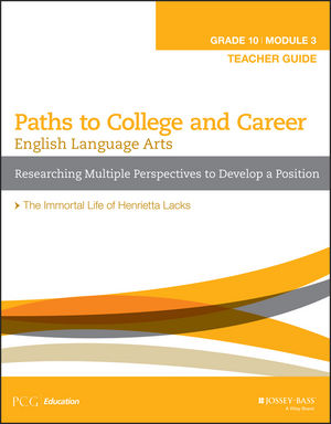 English Language Arts, Grade 10 Module 3: Researching Multiple Perspectives to Develop a Position, Teacher Guide