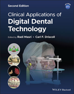 Clinical Applications of Digital Dental Technology, 2nd Edition cover image