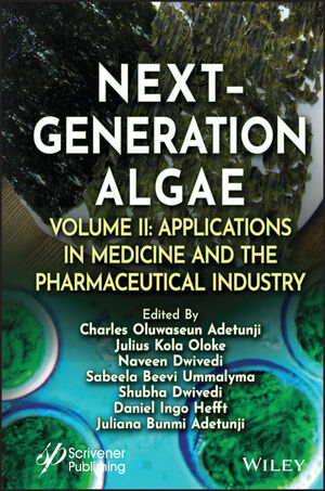 Next-Generation Algae, Volume 2: Applications in Medicine and the Pharmaceutical Industry