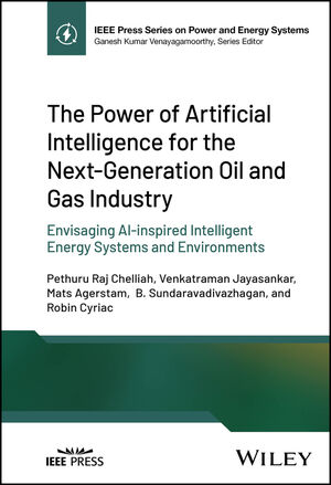 The Power of Artificial Intelligence for the Next-Generation Oil and Gas Industry: Envisaging AI-inspired Intelligent Energy Systems and Environments
