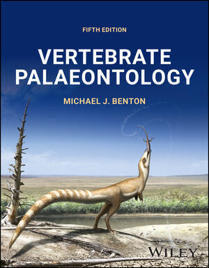 Vertebrate Palaeontology, 5th Edition