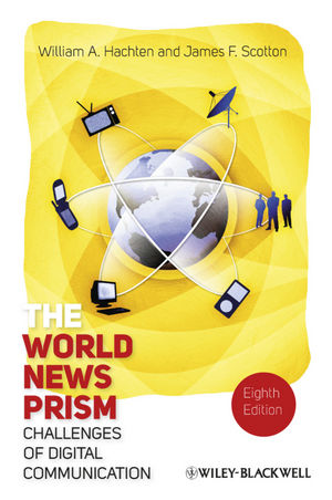 The World News Prism: Challenges of Digital Communication, 8th Edition