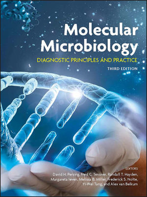 Molecular Microbiology: Diagnostic Principles and Practice, 3rd Edition