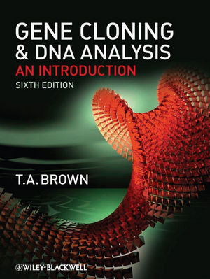 Gene Cloning and DNA Analysis: An Introduction, 6th Edition