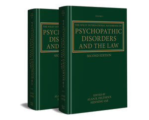 The Wiley International Handbook on Psychopathic Disorders and the Law, 2nd Edition