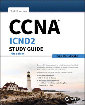 CCNA ICND2 Study Guide: Exam 200-105, 3rd Edition