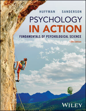 Psychology in Action, 13th Edition