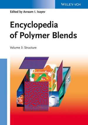 Encyclopedia of Polymer Blends, Volume 3: Structure