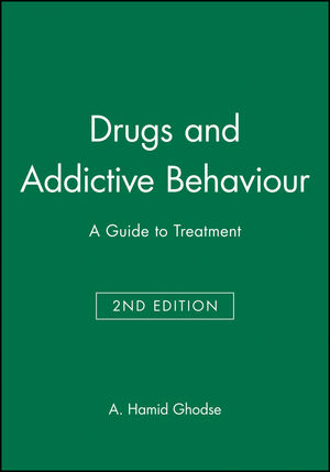 Drugs and Addictive Behaviour: A Guide to Treatment, 2nd Edition
