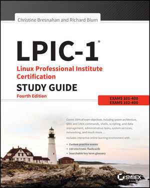 LPIC-1: Linux Professional Institute Certification Study Guide, 4th Edition (Exams 101 and 102) cover image