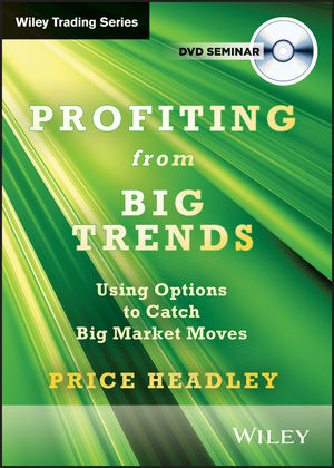 Profiting From Big Trends: Using Options to Catch Big Market Moves cover image