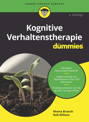 Kognitive Verhaltenstherapie f&uuml;r Dummies, 4. Auflage
