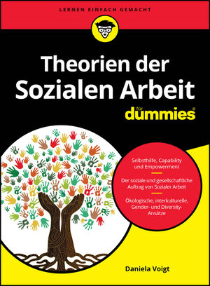 Theorien der Sozialen Arbeit f&uuml;r Dummies