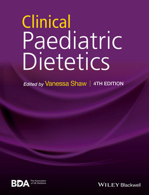 Clinical Paediatric Dietetics 4th Edition (2014) by Vanessa Shaw