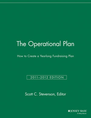 The Operational Plan: How to Create a Yearlong Fundraising Plan, 2011/2012 Edition