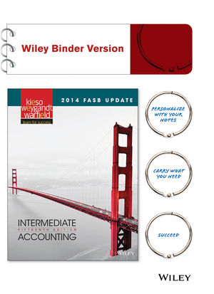 Intermediate Accounting, 2014 FASB Update, 15th Edition Binder Ready Version