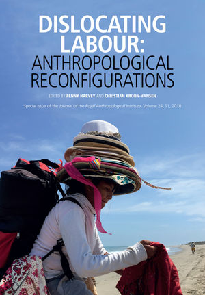 Dislocating Labour: Anthropological Reconfigurations