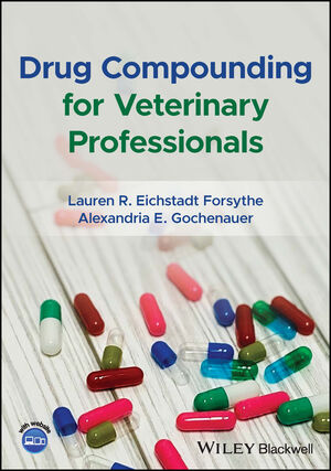 Drug Compounding for Veterinary Professionals cover image