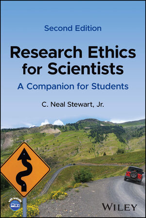Research Ethics for Scientists: A Companion for Students, 2nd Edition
